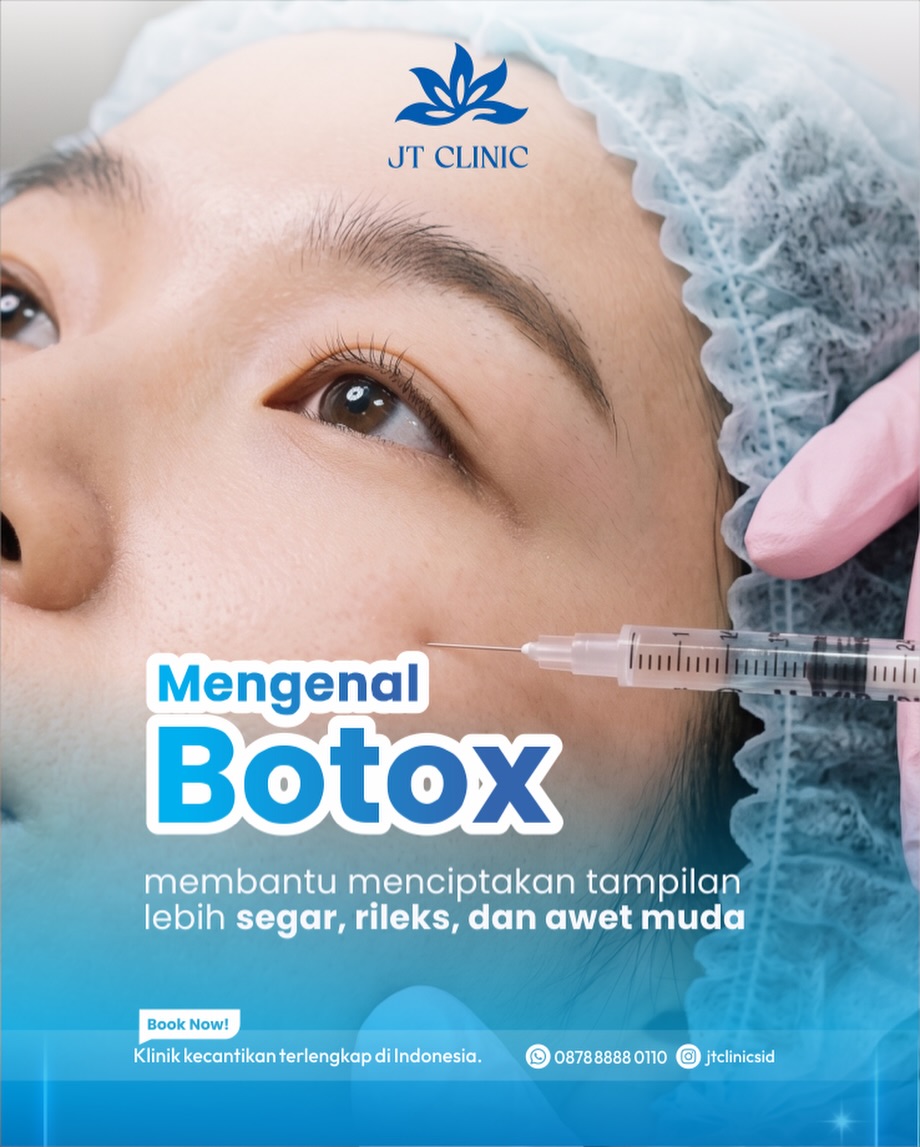 Informasi perawatan Botox dari JT Clinic